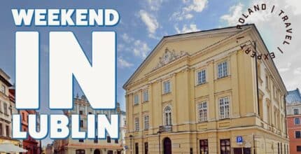 9 activities to do and enjoy in lublin with children in one week